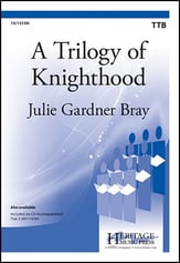 Trilogy of Knighthood TTB choral sheet music cover